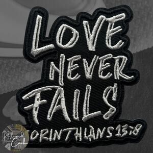 Love Never Fails Iron On Patch